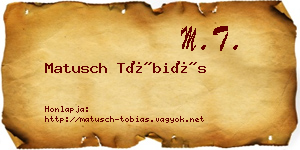 Matusch Tóbiás névjegykártya